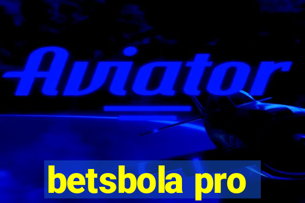 betsbola pro